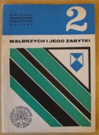 Miniatura okładki Szyperski Alfons Wałbrzych i jego zabytki.