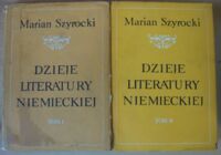 Miniatura okładki Szyrocki Marian Dzieje literatury niemieckiej. Podręcznik. Tom I-II.