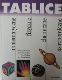 Miniatura okładki  Tablice matematyczne fizyczne chemiczne i astronomiczne.