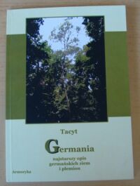 Miniatura okładki Tacyt Germania. Najstarszy opis germańskich ziem i plemion.