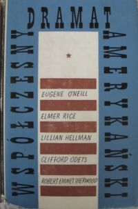 Miniatura okładki Tarn Adam /wyb./ Współczesny dramat amerykański. Tom I. Eugene O'Neill - Zmierzch długiego dnia,
Elmer Rice - Maszyna do liczenia,
Lillian Hellman - Lisie gniazdo,
Clifford Odets - Złoty chłopak,
Robert Emmet Sherwood - Skamieniały las.