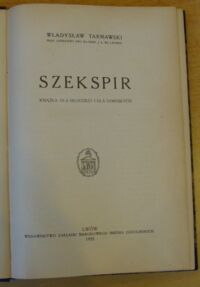 Zdjęcie nr 2 okładki Tarnawski Władysław Szekspir. Książka dla młodzieży i dla dorosłych.