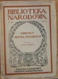 Miniatura okładki Taszycki Witold /oprac./ Obrońcy języka polskiego. Wiek XV-XVIII. /Seria I. Nr 146/