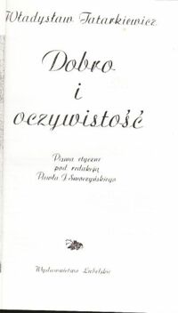 Miniatura okładki Tatarkiewicz Władysław Dobro i oczywistość. Pisma etyczne.