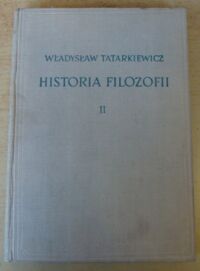 Miniatura okładki Tatarkiewicz Władysław Historia filozofii. Tom II. Filozofia nowożytna do roku 1830.