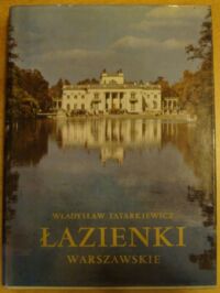 Miniatura okładki Tatarkiewicz Władysław Łazienki warszawskie.