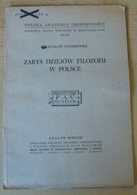 Miniatura okładki Tatarkiewicz Władysław Zarys dziejów filozofii w Polsce. /Historia Nauki Polskiej w Monografiach XXXII/