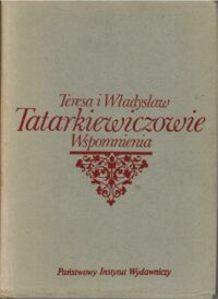 Miniatura okładki Tatarkiewiczowie Teresa i Władysław Wspomnienia.