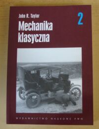 Miniatura okładki Taylor John R. Mechanika klasyczna 2.