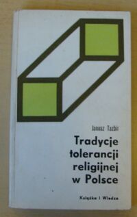 Miniatura okładki Tazbir Janusz Tradycje tolerancji religijnej w Polsce. 