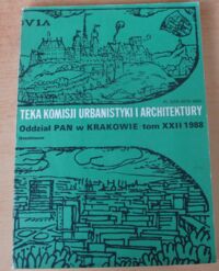 Miniatura okładki  Teka Komisji Urbanistyki i Architektury. Tom XXII.