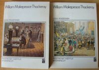 Miniatura okładki Thackeray Makepeace William Dzieje Pendennisa, czyli o jego sukcesach, klęskach, przyjaciołach i największym jego wrogu. Tom I-II. /Koliber/