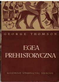 Miniatura okładki Thomson George Egea prehistoryczna.