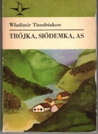 Miniatura okładki Tienddrakow Władimir Trójka, siódemka, as. 