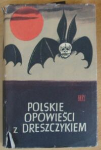 Miniatura okładki Toeplitz K. T. /wybór/ Polskie opowieści z dreszczykiem.