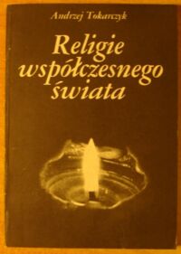 Miniatura okładki Tokarczyk Andrzej Religie współczesnego świata.