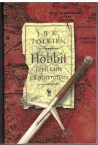 Miniatura okładki Tolkien J.R.R. /przekł. M. Skibniewska/ Hobbit czyli tam i z powrotem.