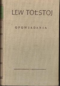 Miniatura okładki Tołstoj Lew Opowiadania. /Dzieła. Tom X/