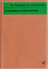 Miniatura okładki Tomassi W., Jankowska H. Chemia fizyczna.