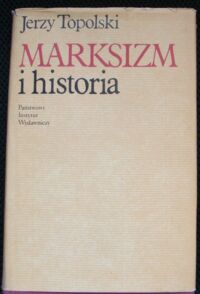 Miniatura okładki Topolski Jerzy Marksizm i historia.