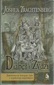 Miniatura okładki Trachtenberg Josua Diabeł i Żydzi. Średniowieczna koncepcja Żyda a współczesny antysemityzm. 