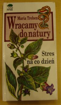 Miniatura okładki Treben Maria Wracamy do natury. Stres na co dzień. 