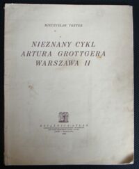 Miniatura okładki Treter Mieczysław Nieznany cykl Artura Grottgera "Warszawa II".