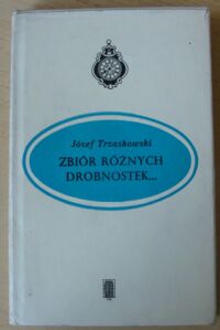 Miniatura okładki Trzaskowski Józef Zbiór różnych drobnostek...