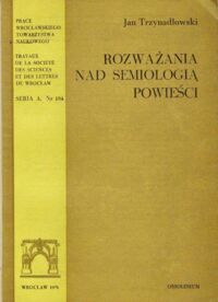 Miniatura okładki Trzynadlowski Jan Rozważania nad semiologią powieści.