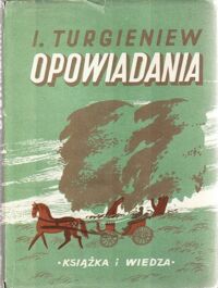 Miniatura okładki Turgieniew Iwan Opowiadania.