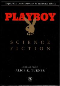 Miniatura okładki Turner Alice K. /wybór/ Playboy. Science fiction.