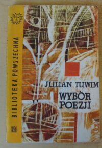 Miniatura okładki Tuwim Julian Wybór poezji. /Biblioteka Powszechna/