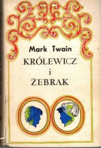 Miniatura okładki Twain Mark /przeł. Tadeusz J. Dehnel/ Królewicz i żebrak. 