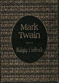 Miniatura okładki Twain Mark /przeł. Tarnowski Marceli/ Książę i żebrak. /Ex Libris/