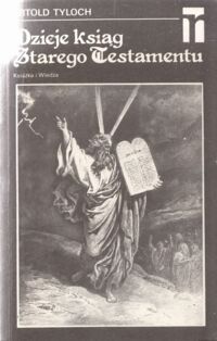 Miniatura okładki Tyloch Witold Dzieje ksiąg Starego Testamentu. Szkice z krytyki biblijnej.