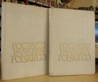 Miniatura okładki Tymieniecki Kazimierz /red./ Początki państwa polskiego. Księga tysiąclecia. T.I-II. T.I. Organizacja polityczna. T.II. Społeczeństwo i kultura.