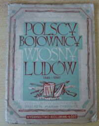 Miniatura okładki Tyrowicz Marian /zebrał/ Portrety demokratów polskich. Polscy bojownicy Wiosny Ludów.