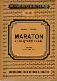 Miniatura okładki Ujejski Kornel Maraton oraz wybór poezji. /Biblioteka Arcydzieł Poezji i Prozy. Nr 38/