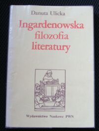 Miniatura okładki Ulicka Danuta Ingardenowska filozofia literatury. Konteksty.