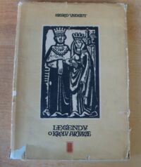 Miniatura okładki Undset Sigrid /drzeworytami zdobiła M.Hiszpańska-Neumann/ Legendy o królu Arturze i rycerzach Okrągłego Stołu.