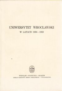 Miniatura okładki  Uniwersytet Wrocławski w latach 1956-1959.