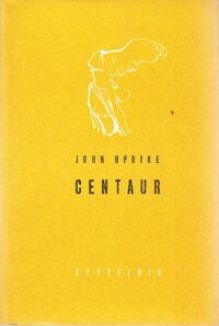 Miniatura okładki Updike John /tłum. Demkowska A./ Centaur. /Nike/