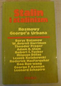 Miniatura okładki Urban George /rozmawiał/ Stalin i stalinizm. /POLONIA. Świat współczesny 4/