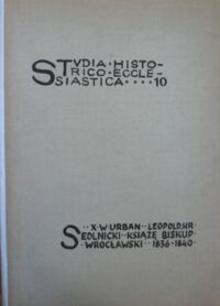 Miniatura okładki Urban Wincenty ks. Leopold hr. Sedlnicki książę biskup wrocławski 1836-1840 na tle kościoła na Śląsku w pierwszej połowie XIX wieku. /Studia Historico Ecclesiastica 10/