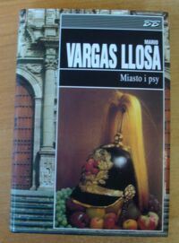 Miniatura okładki Vargas Llosa Mario Miasto i psy. /Biblioteka Bestsellerów/