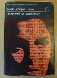 Miniatura okładki Vargas Llosa Mario Rozmowa w "Katedrze". /Współczesna Proza Światowa/