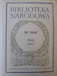 Miniatura okładki Verlaine Paul /oprac. A. Drzewicka/ Wybór poezji. /Seria II. Nr 200/