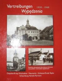 Miniatura okładki  Vertreibung/Wypędzenia 1939-1949. Deutsche und polnische Vertriebenen-Schicksale / Losy polskich i niemieckich wypędzonych.