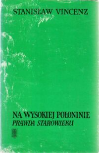 Miniatura okładki Vincenz Stanisław Na wysokiej połoninie. Tom I/IV.