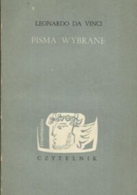 Miniatura okładki Vinci Leonardo da Pisma wybrane. Wybrał, przełożył i wstępem opatrzył Leopold Staff./Arcydzieła Wielkich Myślicieli/